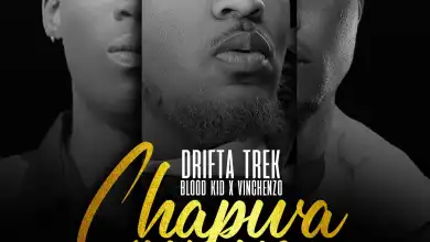 Drifta Trek ft. Blood Kid YVOK & Vinchenzo -Chapwa Waya 
